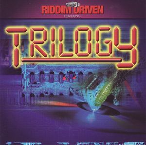 Riddim Driven: Trilogy