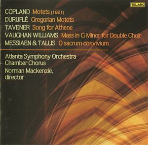 A Cappella Works by Copland, Duruflé, Tavener, Vaughan Williams, Messiaen and Tallis