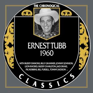 The Chronogical Classics: Ernest Tubb 1960