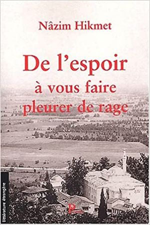 De l'espoir à vous faire pleurer de rage