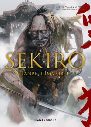 Sekiro : Hanbeï L'Immortel