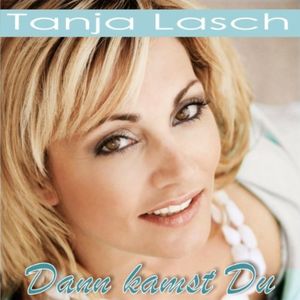 Dann kamst Du (Single)