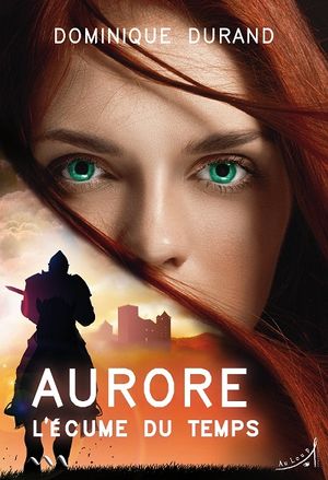 Aurore, tome 2 : L'Écume du Temps