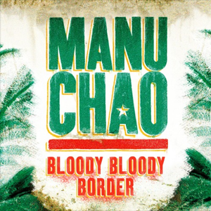 Bloody Bloody Border (Single)