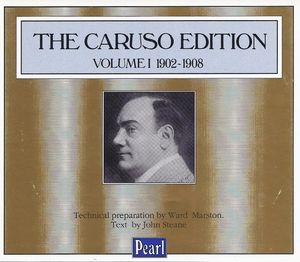 The Caruso Edition, Volume I: 1902–1908