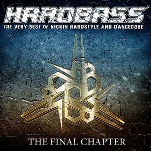 Hardbass, The Final Chapter