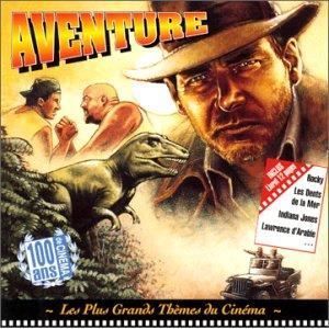 Les Plus Grands Thèmes du cinéma : Aventure (OST)
