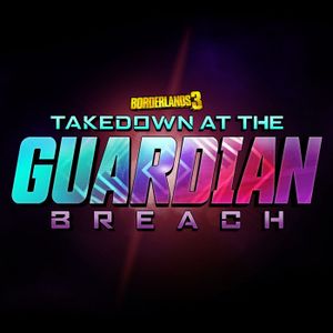 Borderlands 3: Takedown At The Guardian Breach (OST)