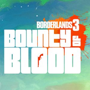 Borderlands 3: Bounty Of Blood (Original Soundtrack) (OST)