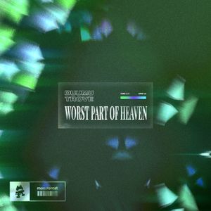 Worst Part of Heaven (Single)