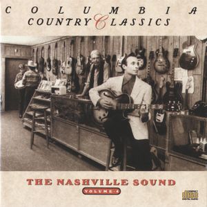 Columbia Country Classics, Volume 4: The Nashville Sound