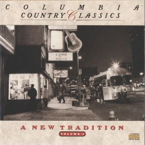 Columbia Country Classics, Volume 5: A New Tradition