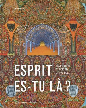Esprit es-tu là ?