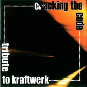 Cracking the Code: Tribute To Kraftwerk