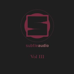Subtle Audio, Volume III