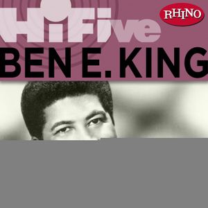 Rhino Hi‐Five: Ben E. King