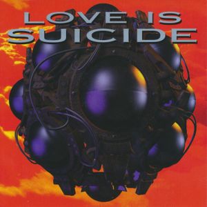 Love Is Suicide