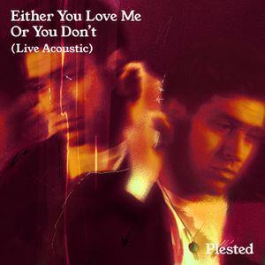 Either You Love Me or You Don’t (live acoustic) (Live)