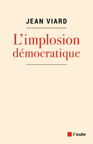 L'implosion démocratique