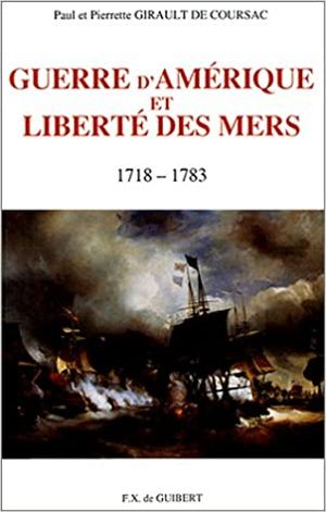 Guerre d'Amérique et Liberté des mers, 1718-1783
