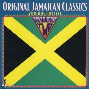 Original Jamaican Classics, Vol. 2