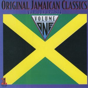 Original Jamaican Classics, Vol. 1