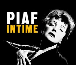 image-https://media.senscritique.com/media/000019551778/0/piaf_intime.jpg