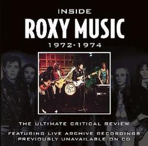 Inside Roxy Music 1972–1974