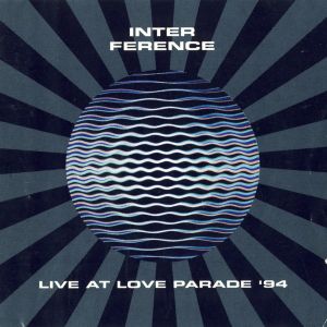 Interference: Live at Love Parade '94