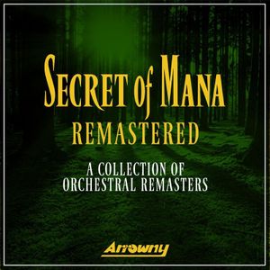 Secret of Mana Remastered: A Collection of Orchestral Remasters