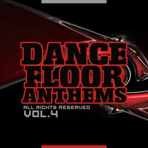 Dance Floor Anthems, Vol. 4