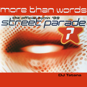 More Than Words (Official Street Parade 1999 Hymn) (Single)