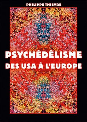 Psychédélisme des USA à l'Europe