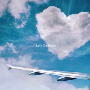 Let’s Go Home (Single)