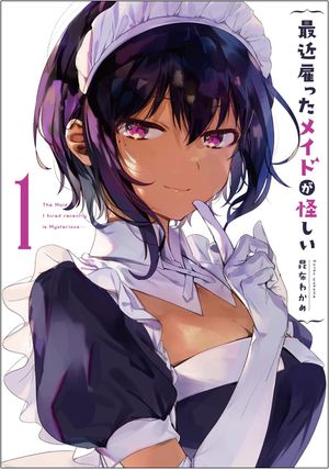 My Recently Hired Maid Is Mysterious, volume 1