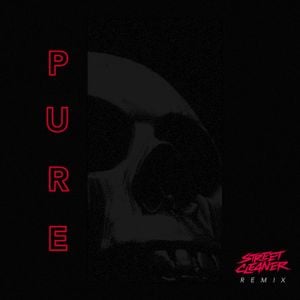 Pure (Street Cleaner remix)