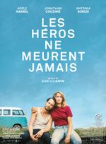 Affiche Les Héros ne meurent jamais Affiche Les Héros ne meurent jamais
