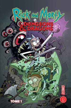 Rick & Morty VS. Dungeons & Dragons, tome 1