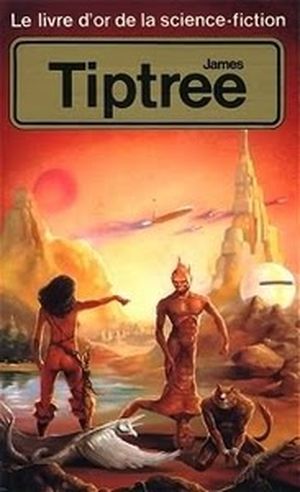 Le Livre d'or de la science-fiction : James Tiptree