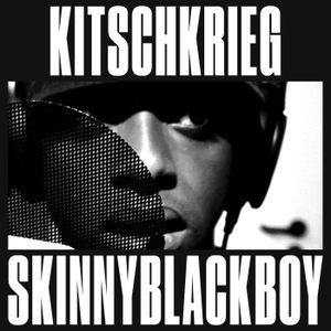 KitschKrieg X Skinnyblackboy (EP)