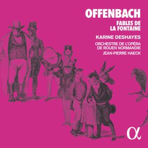 Offenbach: Fables de la Fontaine