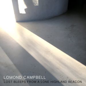 LOST BLEEPS FROM A LONE HIGHLAND BEACON (EP)