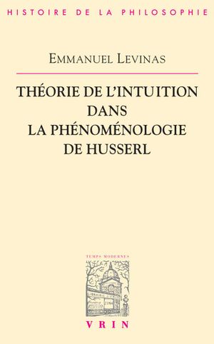 Théorie de l'intuition dans la phénoménologie chez Husserl