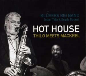 Hot House - Thilo Meets Mackrel