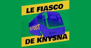 Le Fiasco de Knysna