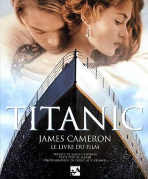 Titanic, James Cameron : le livre du film