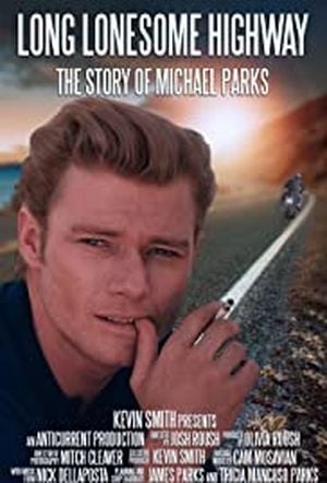 Long Lonesome Highway: The Story of Michael Parks