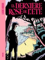 Couverture La Dernière Rose de l'été Couverture La Dernière Rose de l'été