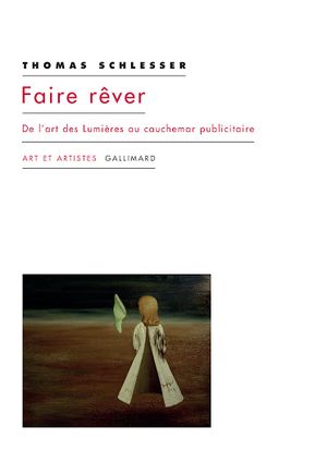 Faire rêver. De l'art des Lumières au cauchemar publicitaire