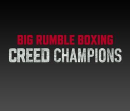image-https://media.senscritique.com/media/000019562048/0/big_rumble_boxing_creed_champions.jpg